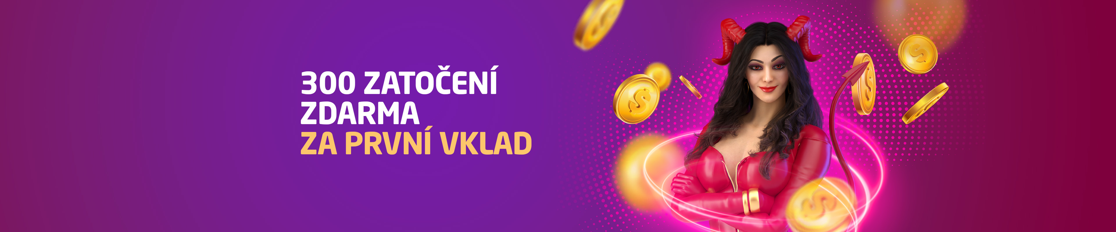 Až 300 volných zatočení pro nové hráče